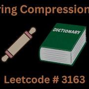 STRING COMPRESSION III LEETCODE 3163 PYTHON SOLUTION
