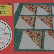 How To Make 8 Half Square Triangles Using The Magic 8 Method