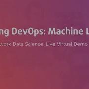 Decoding DevOps Machine Learning Live Virtual Demo With DevOps Artisan
