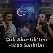 Çok Akustik Den Hicaz Şarkılar