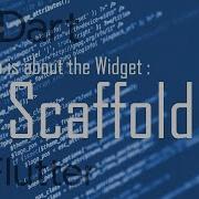 4 Flutter Widgets شرح الـ Scaffold Widget في الـ Flutter