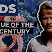 HIV AIDS Plague Of The 21st Century