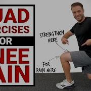 7 Best Quad Strengthening Exercises For Knee Pain