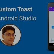 Custom Toast In Android Studio