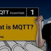 What Is MQTT MQTT Essentials Part 1