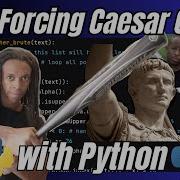 Brute Forcing Caesar Cipher With Python A Project Breakdown