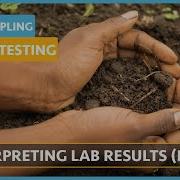 Soil Sampling And Testing Lesson 7 Interpretation Of Lab Results Part 1