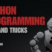 Python Tips And Tricks To Become A Better Programmer Write Better Code With Proper Format