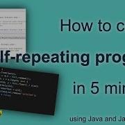 Self Repeating Program Or Quine In 5 Minutes JavaScript Java 5minsofcode Come