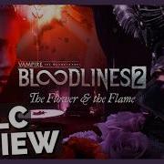 VtM Bloodlines 2 The Flower The Flame DLC Review