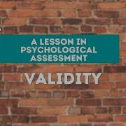 Psychological Assessment Lesson Validity