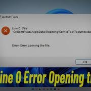 Fix AutoIt Line 0 In Windows 11 How To Solve AutoIt Error Opening The File Windows 11