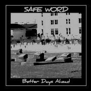 Safe Word Better Days Ahead Full Album 2022 Cybergrind Electronic Experimental