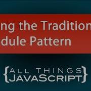 JavaScript Patterns The Traditional Module Pattern