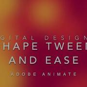 DD1 Shape Tween And Ease