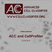 Advanced Cell Classifier ACC And CellProfiler
