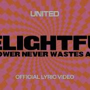 Delightful The Sower Never Wastes A Tear Official Lyric Video Hillsong UNITED