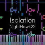 NightHawk22 Isolation Piano Cover