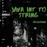 HackerRank Java Int To String