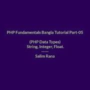 PHP Fundamentals Bangla Tutorial Part 05 PHP Data Types String Integer Float