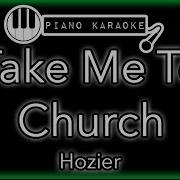 Take Me To Church HIGHER 3 Hozier Piano Karaoke Instrumental