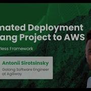 Webinar Automated Deployment Of Golang Project To AWS Using Serverless Framework