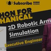 2D Robotic Arm Simulation By Using Python Python For Mechanical Engineer Robotic Arm Python