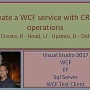 How To Create A WCF Service With CRUD Operations Easily WCF EF