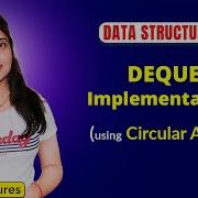 4 8 Implementation Of DEQUE Using Circular Array Data Structures Tutorials