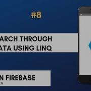 Xamarin Android Firebase Tutorial Search Data Using LINQ