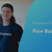 Flow Builder Shopware 6 Tutorial