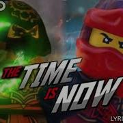 LEGO NINJAGO The Fold The Time Is Now Official Lyric Video