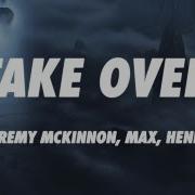 League Of Legends Take Over Lyrics Ft Jeremy McKinnon MAX Henry