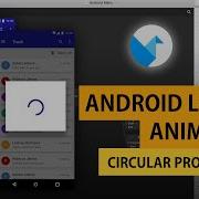 Circular Indeterminate ProgressBar Android UX Tutorial