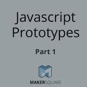 JavaScript Prototypes Part 1