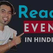 33 Handling Events In ReactJS In Hindi In 2020