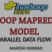 Hadoop MapReduce Model Big Data Analytics Tutorial By Mahesh Huddar
