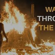 Multifandom Walk Trough The Fire