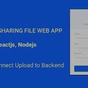Ep3 React File Upload Create File Sharing Web App With Express ReactJs From Scratch