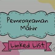 Pemrograman Mahir Java Linked List