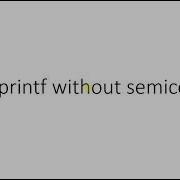 Printf In Java Without Semicolon