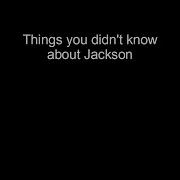Things You Didn T Know About Jackson