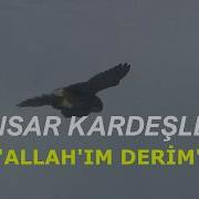 Ensar Kardeşler ALLAH IM DERİM Savaş Talha