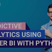 Python Integration For Power BI And Predictive Analytics Power BI Training Edureka