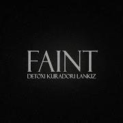 FAINT FT Detoxi2k12 X Lank1zleet CSS EDIT