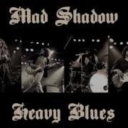 Mad Shadow Bad Man