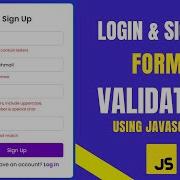 Login Signup Form With Real Time Validation Using JavaScript Full Tutorial