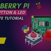 Raspberry Pi Series Tutorial 04 Interfacing Push Button With Raspberry Pi Controlling LED