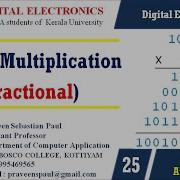 DIGITAL ELECTRONICS LECTURE 25 BINARY MULTIPLICATION FRACTIONAL BCA SEM1