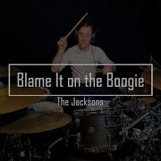Blame It On The Boogie The Jacksons Drum Cover By Yentl Doggen Drums